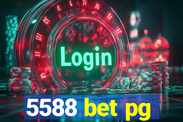 5588 bet pg